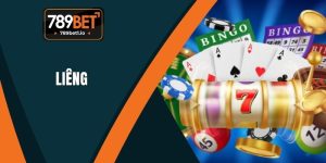 Liêng - 789BET Hướng Dẫn Luật Chơi Và Các Biến Thể Phổ Biến